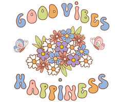 Good vibes and happiness